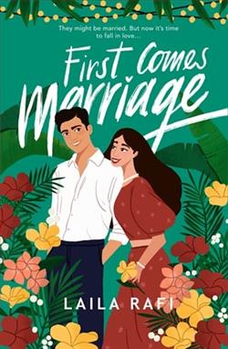 First Comes Marriage by Laila Rafi