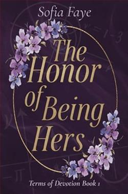 The Honor of Being Hers by Sofia Faye