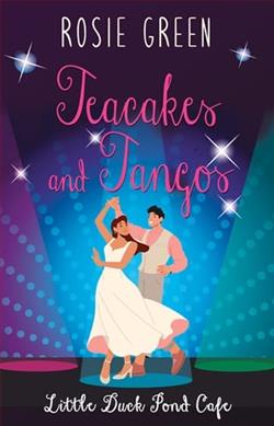 Teacakes & Tangos by Rosie Green
