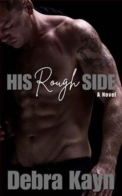 His Rough Side by Debra Kayn