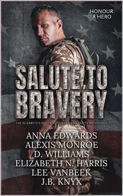 Salute, To Bravery by Elizabeth N. Harris