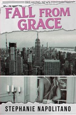 Fall From Grace by Stephanie Napolitano