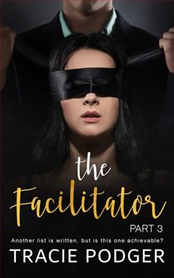 The Facilitator: Part 3 by Tracie Podger