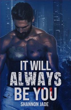 It Will Always Be You by Shannon Jade