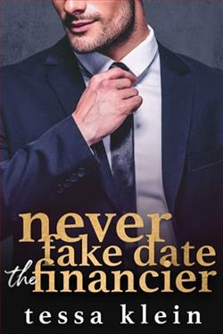 Never Fake Date the Financier by Tessa Klein