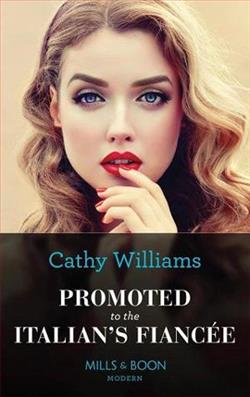 Promoted to the Italian's Fiancée by Cathy Williams