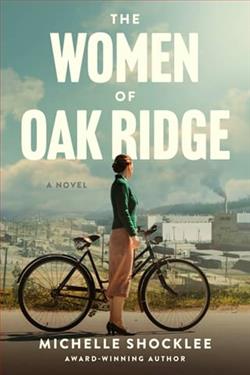 The Women of Oak Ridge by Michelle Shocklee