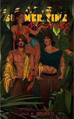 SummerTime Madness by Luna K. Wicked