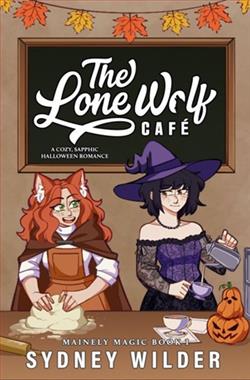 The Lone Wolf Café by Sydney Wilder