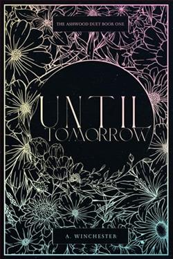 Until Tomorrow by A. Winchester