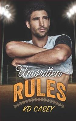 Unwritten Rules by K.D. Casey