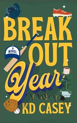 Breakout Year by K.D. Casey