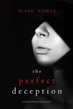 The Perfect Deception by Blake Pierce