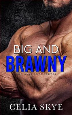 Big and Brawny by Celia Skye