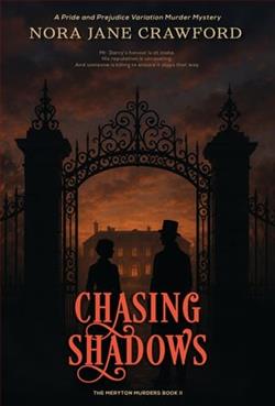 Chasing Shadows by Nora Jane Crawford