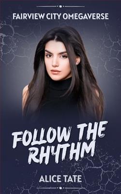 Follow the Rhythm by Alice Tate