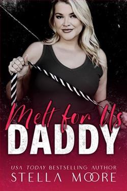 Melt For Us, Daddy by Stella Moore