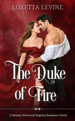 The Duke of Fire by Loretta Levine