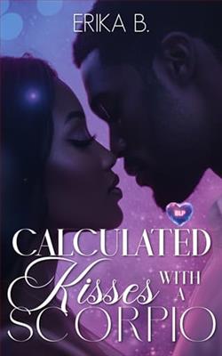 Calculated Kisses with a Scorpio by Erika B.