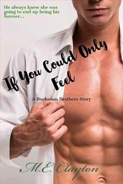 If You Could Only Feel by M.E. Clayton