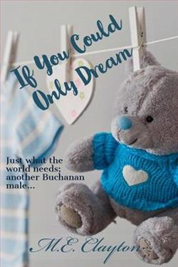 If You Could Only Dream by M.E. Clayton