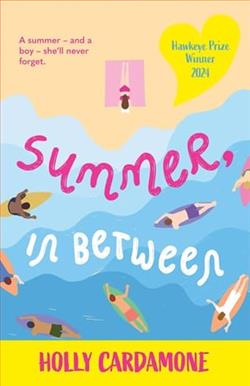 Summer, in Between by Holly Cardamone