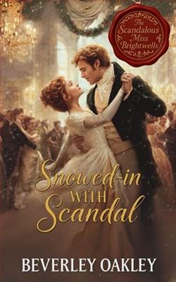 Snowed-in with Scandal by Beverley Oakley