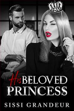 His Beloved Princess by Sissi Grandeur