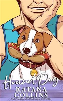 Hound Dog by Katana Collins