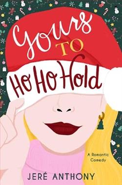Yours to Ho Ho Hold by Jeré Anthony