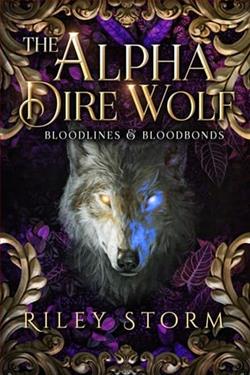 The Alpha Dire Wolf by Riley Storm