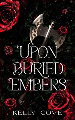 Upon Buried Embers by Kelly Cove