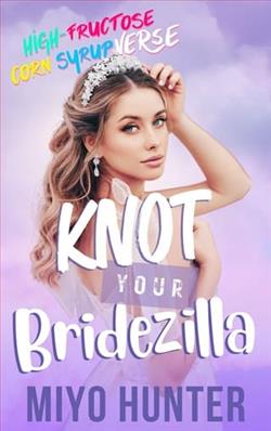 Knot Your Bridezilla by Miyo Hunter