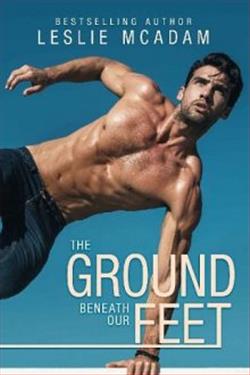 The Ground Beneath Our Feet by Leslie McAdam