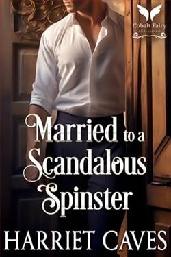 Married to a Scandalous Spinster by Harriet Caves