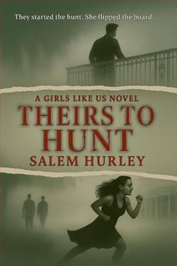 Theirs to Hunt by Salem Hurley
