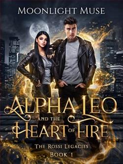 Alpha Leo and the Heart of Fire by Moonlight Muse