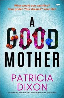 A Good Mother by Patricia Dixon