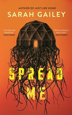 Spread Me by Sarah Gailey