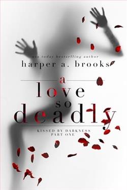A Love So Deadly by Harper A. Brooks