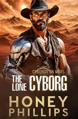 The Lone Cyborg by Honey Phillips