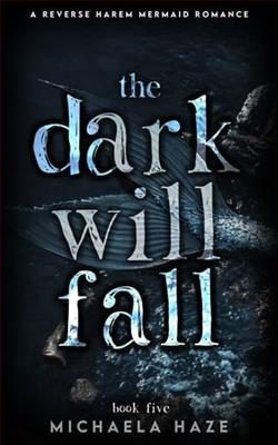 The Dark Will Fall by Michaela Haze