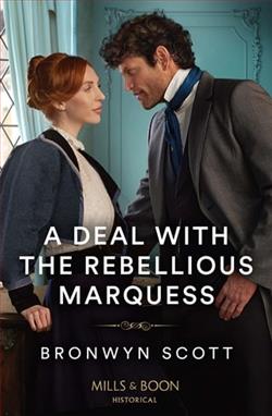 A Deal with the Rebellious Marquess by Bronwyn Scott