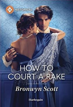 How to Court a Rake by Bronwyn Scott