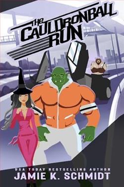 The Cauldronball Run by Jamie K. Schmidt