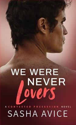 We Were Never Lovers by Sasha Avice