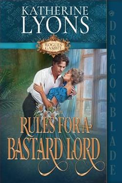 Rules for a Bastard Lord by Katherine Lyons