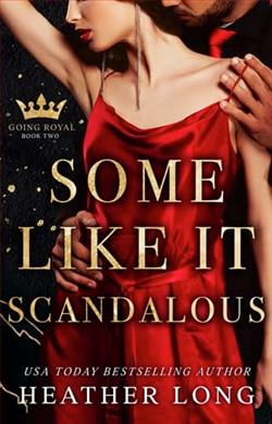 Some Like It Scandalous by Heather Long