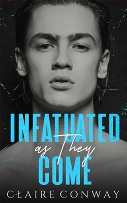 Infatuated as They Come by Claire Conway