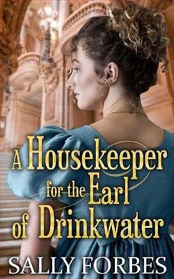 A Housekeeper for the Earl of Drinkwater by Sally Forbes